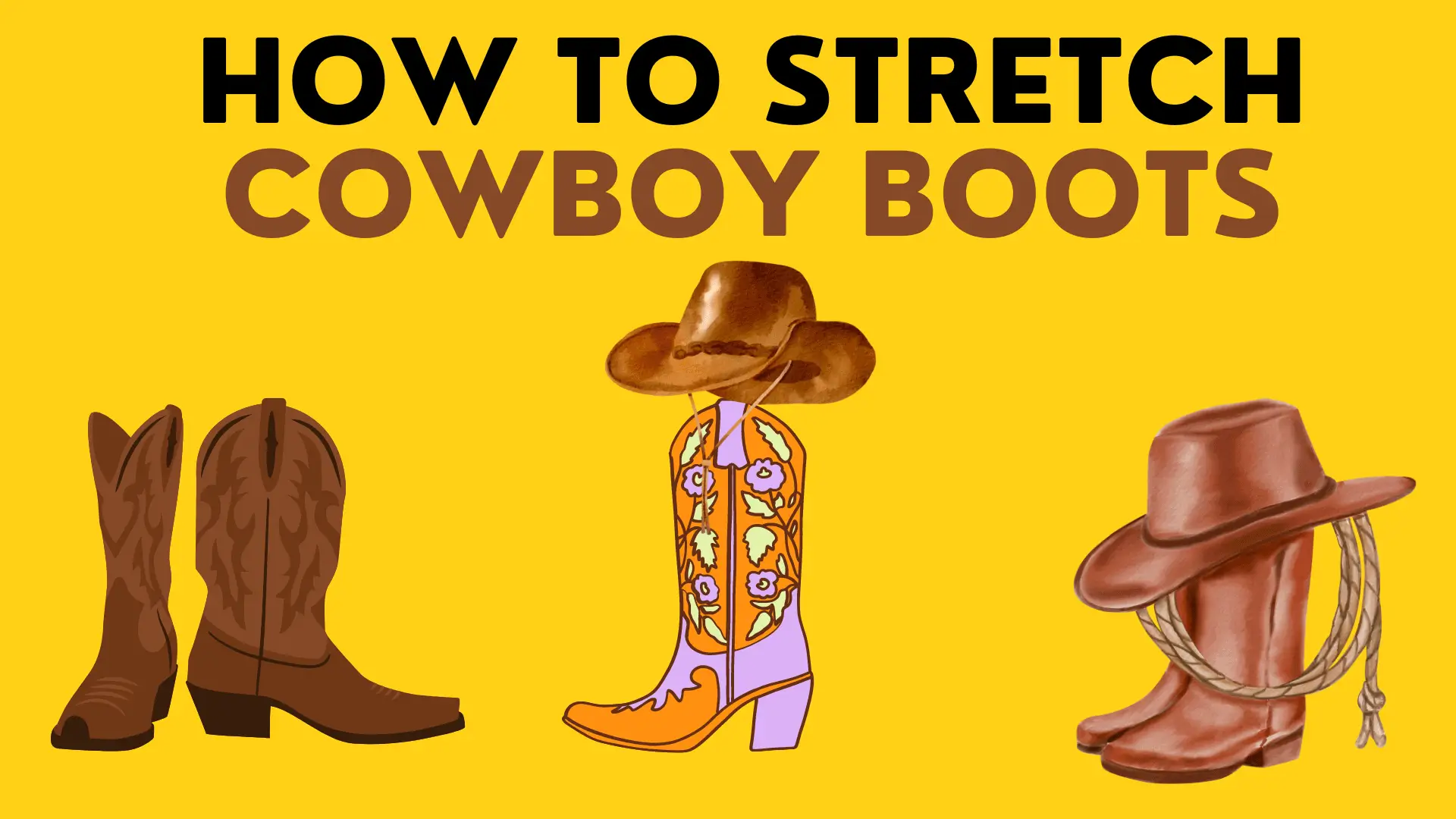 How to stretch cowboy boots
