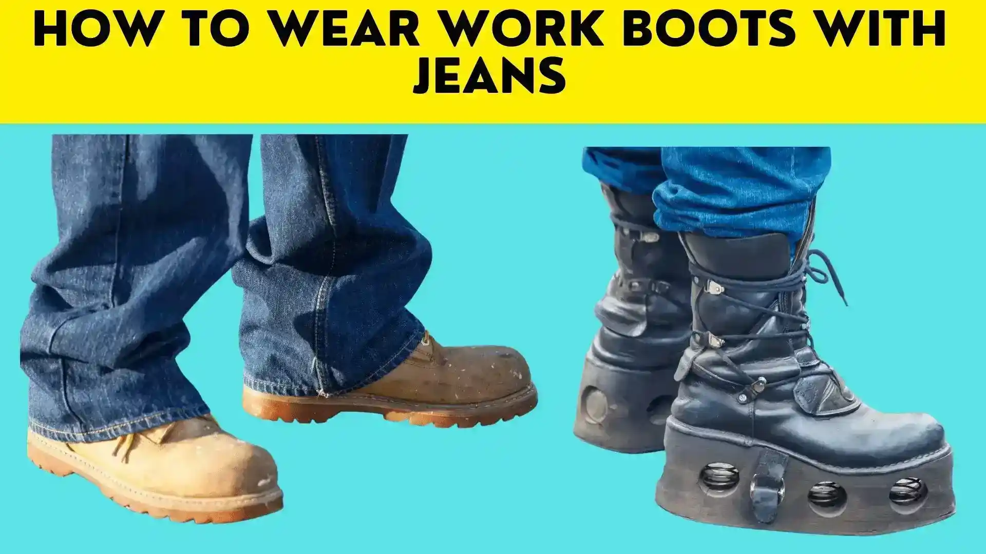 How to wear work boots with jeans