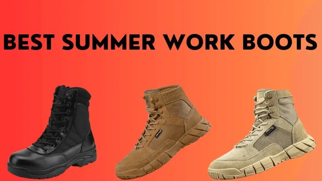 Best summer work boots