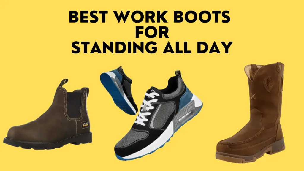 Best work boots for standing all day