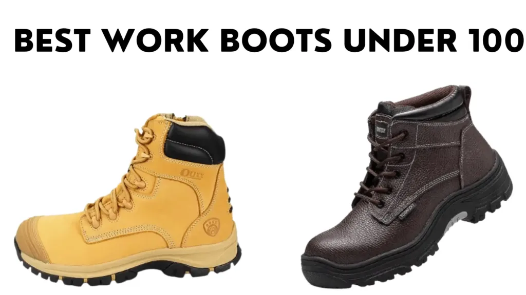 Best work boots under 100