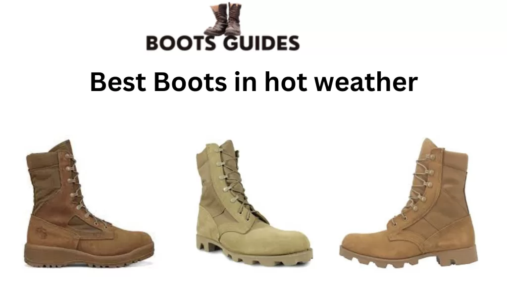 Boots in hot weather
