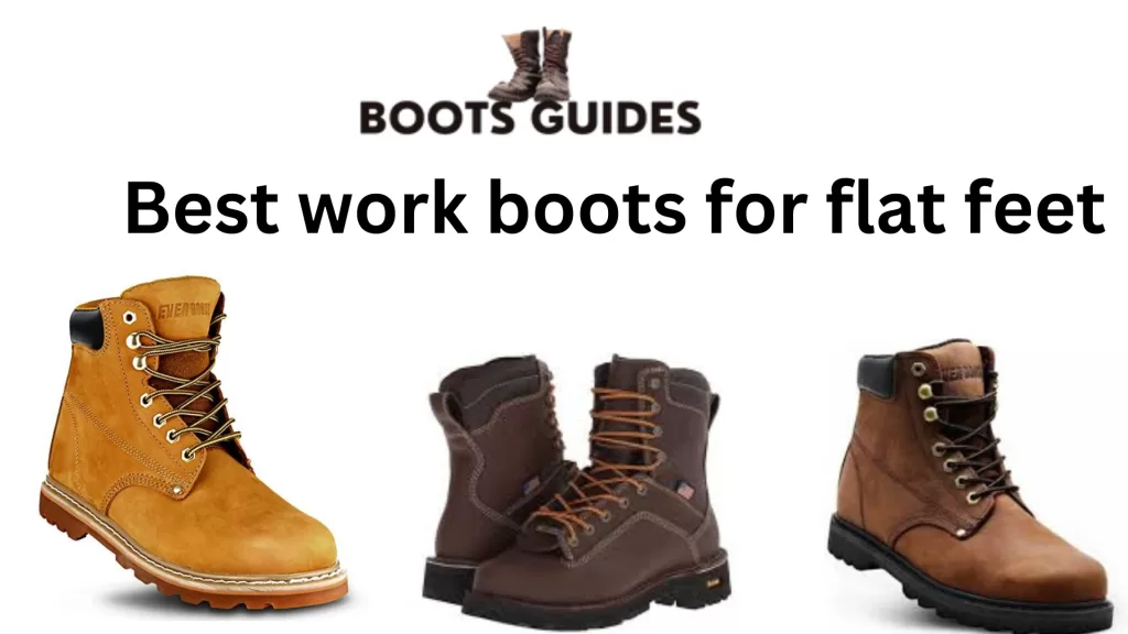 best work boots for flat feet